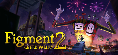 Обложка игры: Figment 2: Creed Valley
